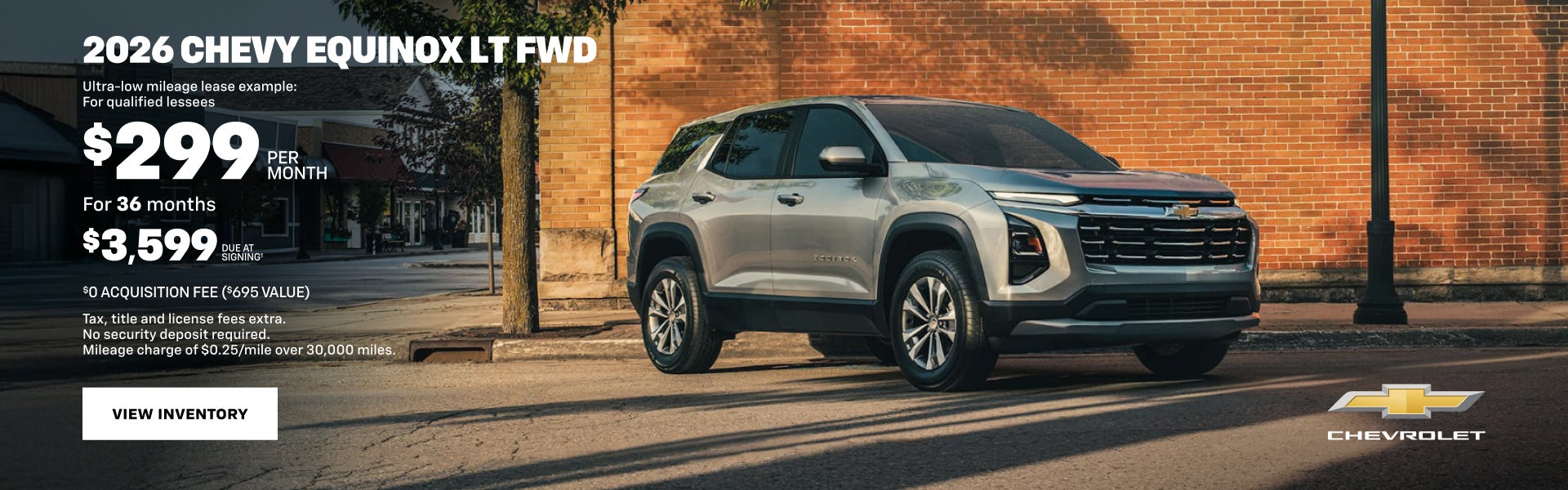 2026 Chevy Equinox LT FWD. Ultra-low mileage lease example: For qualified lessees. $299 PER MONTH...